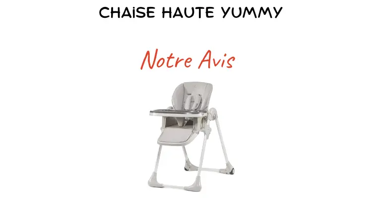 Chaise Haute Kinderkraft Yummy : Test et Avis - 2024